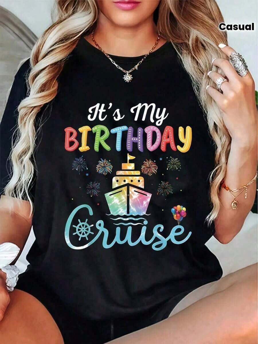 Women's Casual T-Shirt - Embellished With The Phrase "IT'S MY BIRTHDAY CRUISE", Colorful Cruise Print, Women's Casual T-Shirt, 100% Cotton, Short Sleeve T-Shirt With Round Neck And Loose Fit For Spring And Summer, Breathable, Comfortable, Slightly Elastic, Very Suitable For Daily And Outdoor Wear. - 黑色 - 查看 1