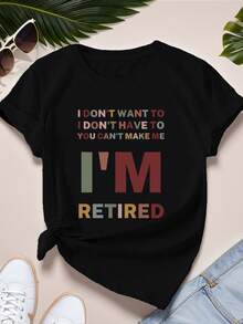 1 camiseta de mujer con frase divertida sobre la jubilación - "No quiero, no te necesito, y no puedes obligarme, ya estoy jubilada" con letras llamativas en rojo y verde, cómoda camiseta casual de manga corta con cuello redondo, lavable a máquina, regalo de jubilación para mujeres, 180g 100% algodón. - Negro - Ver 1