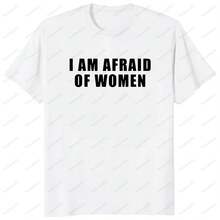 I'm Scared Of Women Funny T-Shirt Hip Hop Summer Short Sleeve Casual Fashion Loose Breathable Comfort Y2K Men's T-Shirt - 款式 - 查看 1