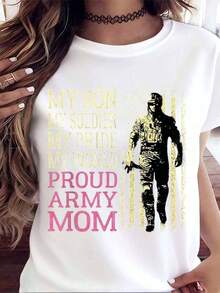 Proud Army Mom T-Shirt, My Son, My Soldier, My Pride, My World, Graphic Print, Military Family Support Gift For Mothers, 220g - 白色 - 查看 2