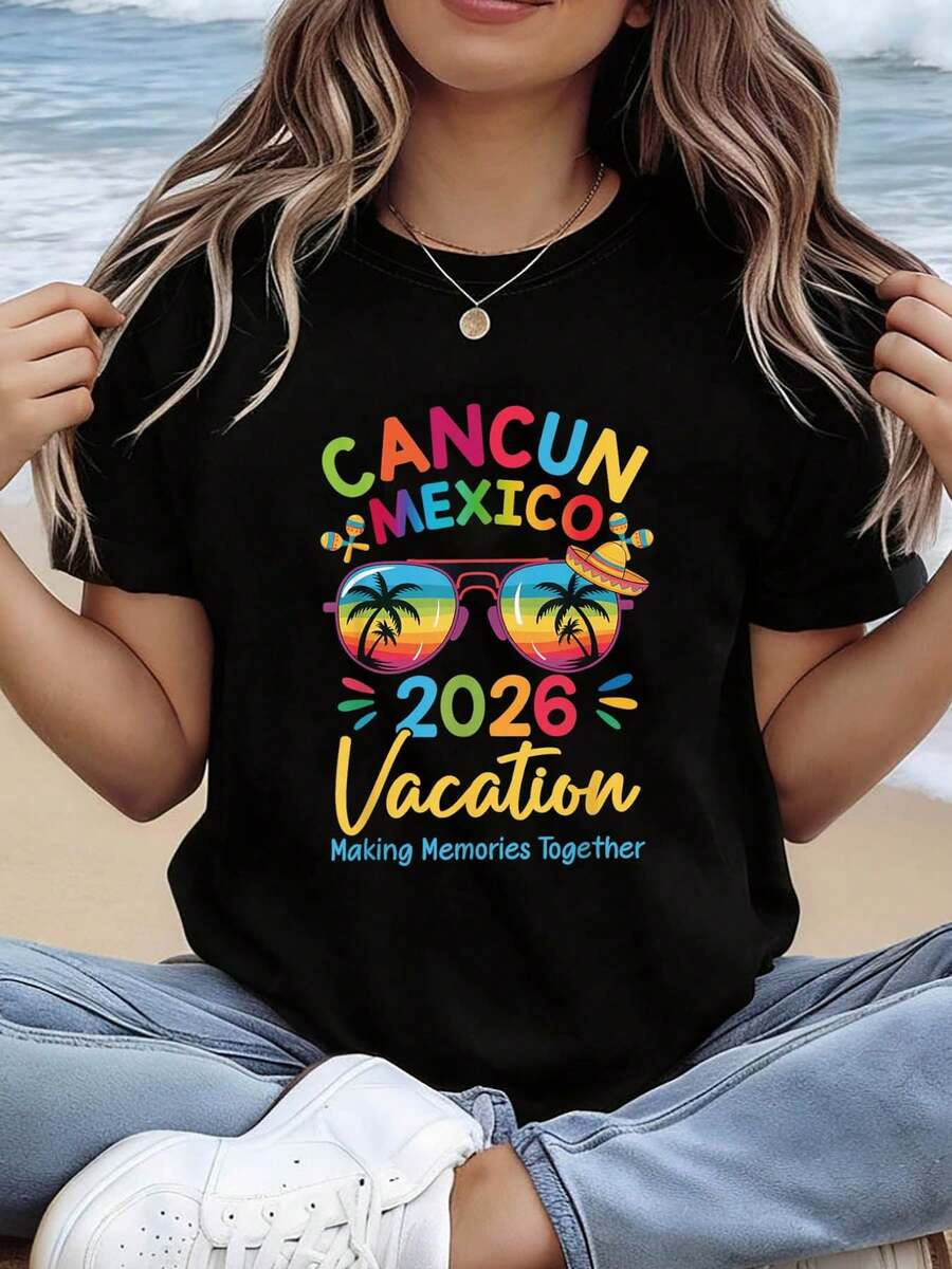 Women's T-Shirt With Holiday-Themed Print "CANCUN MEXICO 2026 Creating Memories Together", Round Neck, Short Sleeve, Suitable For Spring And Summer, Casual Shopping, Holiday Gifts, Friend Gatherings, Music Parties, Holiday Outfits. - 黑色 - 查看 1