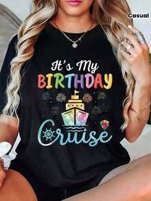 Women's Casual T-Shirt - Embellished With The Phrase "IT'S MY BIRTHDAY CRUISE", Colorful Cruise Print, Women's Casual T-Shirt, 100% Cotton, Short Sleeve T-Shirt With Round Neck And Loose Fit For Spring And Summer, Breathable, Comfortable, Slightly Elastic, Very Suitable For Daily And Outdoor Wear. - 黑色 - 查看 7