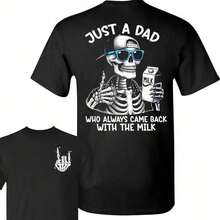 Just A Dad Who Always Came Back With The Milk, Two-Sided T-Shirt, Funny Skeleton Dad, Father's Day T-Shirt, Best Dad Ever, Funny Dad T-Shirt, Men's Graphic T-Shirt For Father's Day 66BY - 黑色 - 查看 1