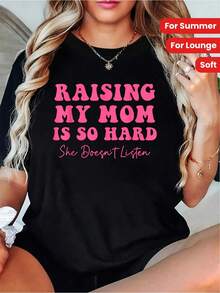 Funny T-Shirt "Taking Care Of My Mom Is So Hard She Doesn't Listen To Me" - Black With Red Letters, Soft And Comfortable Short Sleeve For All Seasons, Machine Washable - Black - View 1