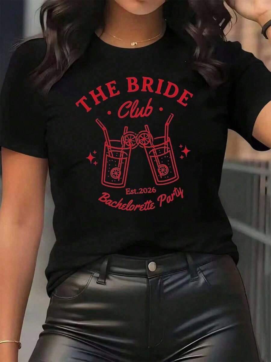 New Arrivals For Summer. The Bride Club Bachelorette Party Est Women's T-Shirt With Cocktail Glass Print, Round Neck, Casual Style For Everyday Wear, Soft And Comfortable, Ideal For Festivals. Blouse, Shirt > Beautiful. - 黑色 - 查看 1