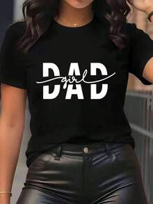 New Arrivals For Summer. Women's "Dad Girl" Print T-Shirt, Round Neck, Casual Everyday Wear, Soft And Comfortable, Vacation Blouse, Shirt > Beautiful. - 黑色 - 查看 12