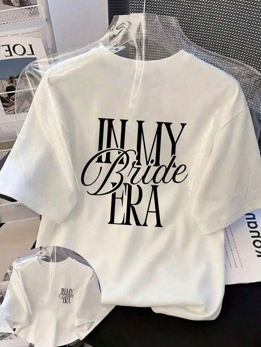 Camiseta Holgada Sencilla Mujer Estilo Moderno Women's Daily Casual Bride Era Has Arrived/Officially Entered Bride Mode/I Am Now In The Bride Legend. Sudadera de manga corta con cuello redondo para primavera, otoño e invierno, adecuada para el Día de San Valentín/Regreso a clases, camiseta blanca de verano para mujer con estampado gráfico, verano 2026. - Blanco - Ver 1