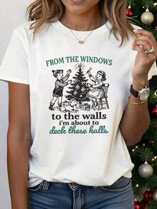 Camiseta de Navidad Wo - "De las nas a las paredes estoy unto de cubrir estos pasillos" Tee gráfica - Outfit de fiesta esencial - cuello de tulación ligero, ropa festiva, moda de tempor, uste cómodo, diseño festivo, desgaste informal - Blanco - Ver 10