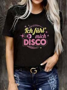 1 Women's Short-Sleeved T-Shirt With A Round Neck, Model 2026, From The New Spring/Summer Collection, In Black, With A Disco-Style Print That Includes The German Phrase 'Ich Fühl' Mich DISCO' (I Feel Disco). Perfect For Parties, Casual Outings, Get-Togethers With Friends, And As A Festive Outfit Or Gift. Machine Washable Printed T-Shirt, Women's Printed T-Shirts, Summer T-Shirt, Casual T-Shirt, Women's Holiday Wear, Youthful And Modern Design, 180g 100% Cotton - 黑色 - 查看 1