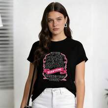 Women's Summer Clothing, Soft And Casual Cotton T-Shirt With Round Neck, Printed With The Phrase "I'm The Crazy Sister Everyone Warned You About". Black Color. - 黑色 - 查看 3