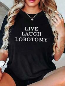 Women's Printed Short-Sleeve Summer T-Shirt, Regular Fit And Comfortable - "Live Laugh Brain Removal" Print T-Shirt, Comfortable And Stylish, Gift Idea. Casual Crew Neck Short-Sleeve T-Shirt, Summer Top For Women. Loose And Versatile Short-Sleeve T-Shirt For Women. - 黑色 - 查看 1