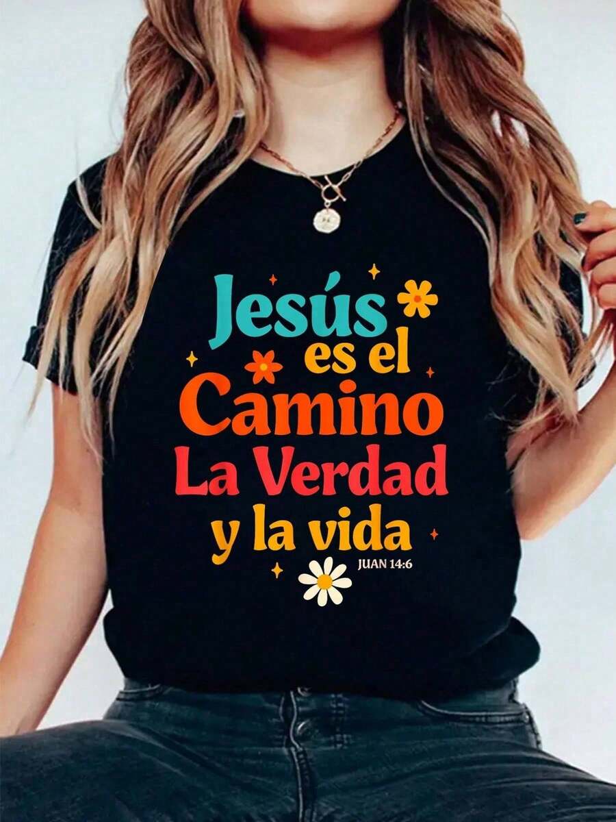 Women's Graphic T-Shirt With Jesus In Spanish - "Jesus The Way, The Truth, And The Life" (John 14:6) Christian Faith Clothing, Crew Neck Short Sleeve Casual With Spanish Bible Verse, Church Outfits And Casual Wear, Machine Washable And Dry Cleanable, Comfortable Fit For All Seasons, Design With Vibrant Spanish Lettering And Floral Details, Ideal For Spanish Speakers And Lovers Of God - 黑色 - 查看 1