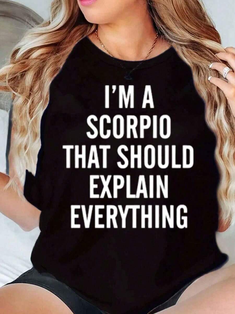 New Arrivals For Summer. Women's Crew Neck T-Shirt With Zodiac Print "I'm A Scorpio Who Should Explain Everything," Casual Graphic Tee For Everyday Wear. Blouse, Shirt > Beautiful. - 黑色 - 查看 1