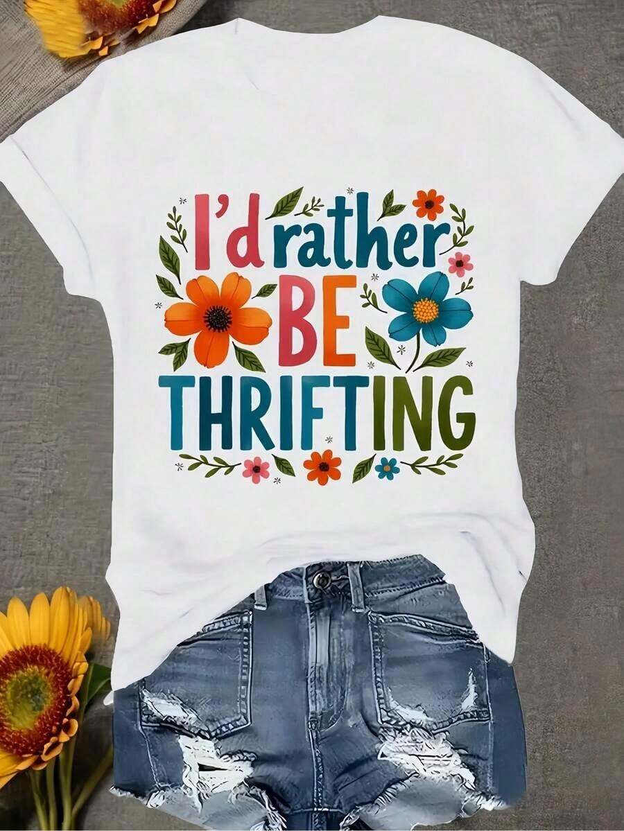 Women's Funny Secondhand T-Shirt With Shopping Slogans - Orange, Blue, Pink, Green Floral Print "I'd Rather Go To A Thrift Store", Retro Print Short Sleeve T-Shirt For Shopping, Casual Summer Wear For Everyday Use, Outdoor Entertainment Wear, Bright Q Print - 白色 - 查看 1
