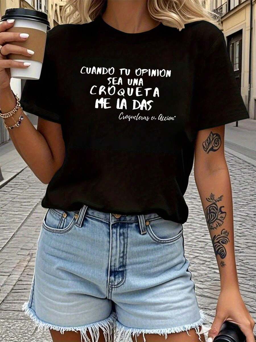 Camiseta de manga corta de cuello redondo para mujer, corte regular, con estampado de texto en español "CUANDO TU OPINION SEA UNA CROQUETA ME LA DAS", para primavera/verano, compras informales, regalo de vacaciones, atuendo para reuniones de amigos, atuendo diario informal, verano. - Negro - Ver 1