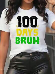 New Arrivals For Summer. Women's Graphic Print "100 Days Bruh" T-Shirt, Crew Neck, Casual Everyday Wear, Soft And Comfortable, Perfect For Festivals. Blouse, Shirt > Beautiful. - 白色 - 查看 1