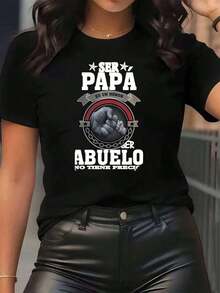 Nuevas llegadas para el verano. Camiseta de mujer con estampado gráfico: "El padre es un honor, el abuelo no tiene precio". Cuello redondo, uso diario casual, suave y cómoda, ideal para festivales. Blusa, camisa > Hermosa. - Negro - Ver 12