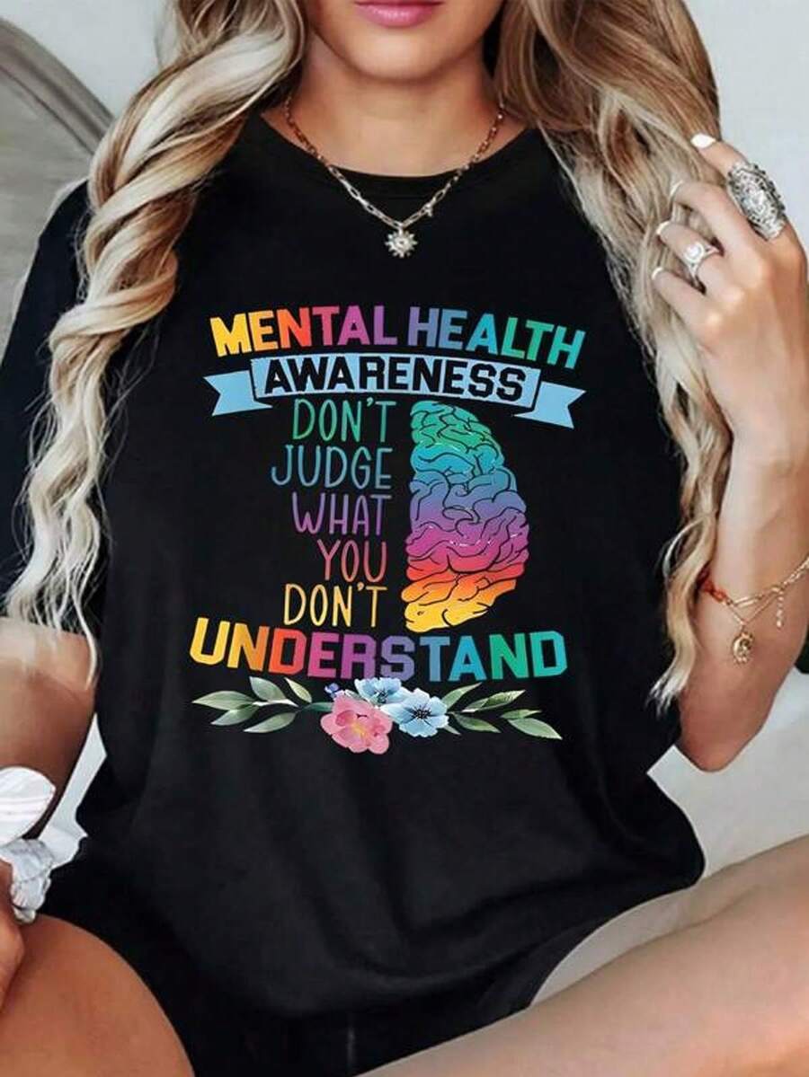 Graphic Celebrating Mental Health Awareness With A Multicolored Brain And Positive Message Surrounded By Symbolic Flowers That Inspire Empathy And Understanding. Women's T-Shirt, 100% Cotton, Comfortable And Stylish - 黑色 - 查看 1