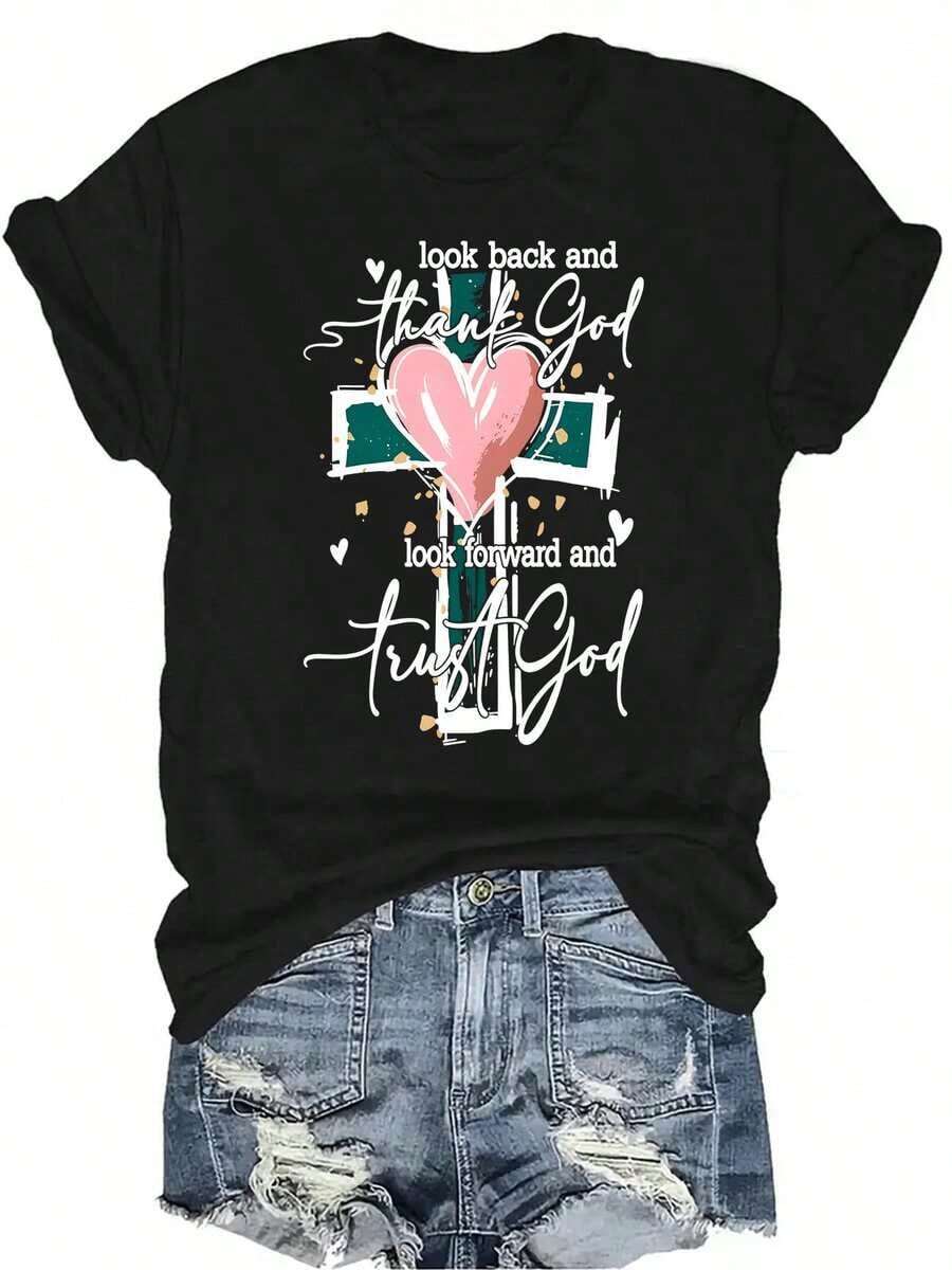 Look At It Again And Thank God, Move Forward And Trust In God. Women's Regular Short Sleeve T-Shirt - Fun Cartoon Letter Print, Crew Neck, Casual Style - Machine Washable, Fashionable Women's Clothing, Breathable And Comfortable. - 黑色 - 查看 1