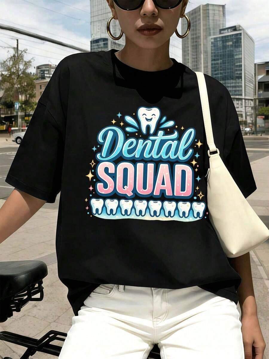 Dental Squad Women's Graphic Tee, Spring Style, Crew Neck, Loose Fit, Urban Hip-Hop Style, Comfortable Fit, Eye-Catching Print. Beautiful Blouses, 100% Cotton. - Black - View 1