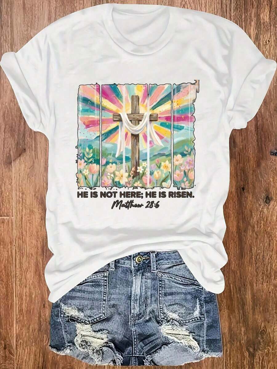He Is Not Here, He Has Risen Matthew 28:6 Women's Round Neck T-Shirt With Cross Flowers For Easter Day, Comfortable And Soft - Default - View 1