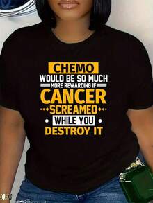 Plus Size Women's Empowerment T-Shirt, Celebrating Chemotherapy Survivors - A Plus Size Cancer Awareness T-Shirt With The Slogan 'It Would Be So Much More Rewarding If The Cancer Screamed While You Destroy It'. - 黑色 - 查看 7