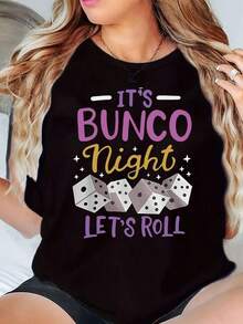 New Arrivals For Summer. Women's Crew Neck T-Shirt With A "It's Bunco Night Let's Roll Dice" Graphic Print For Game Night And Casual Wear. Blouse/Shirt > Beautiful. - 黑色 - 查看 10