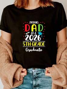 100% Cotton Unisex 1 Piece - Funny T-Shirt "Proud Dad Of A Graduate Of The Class Of 2026, 5th Grade" - Graphic Tees For Women, Casual Short Sleeve T-Shirt For All Seasons, Women's Clothing 230g - 黑色 - 查看 1