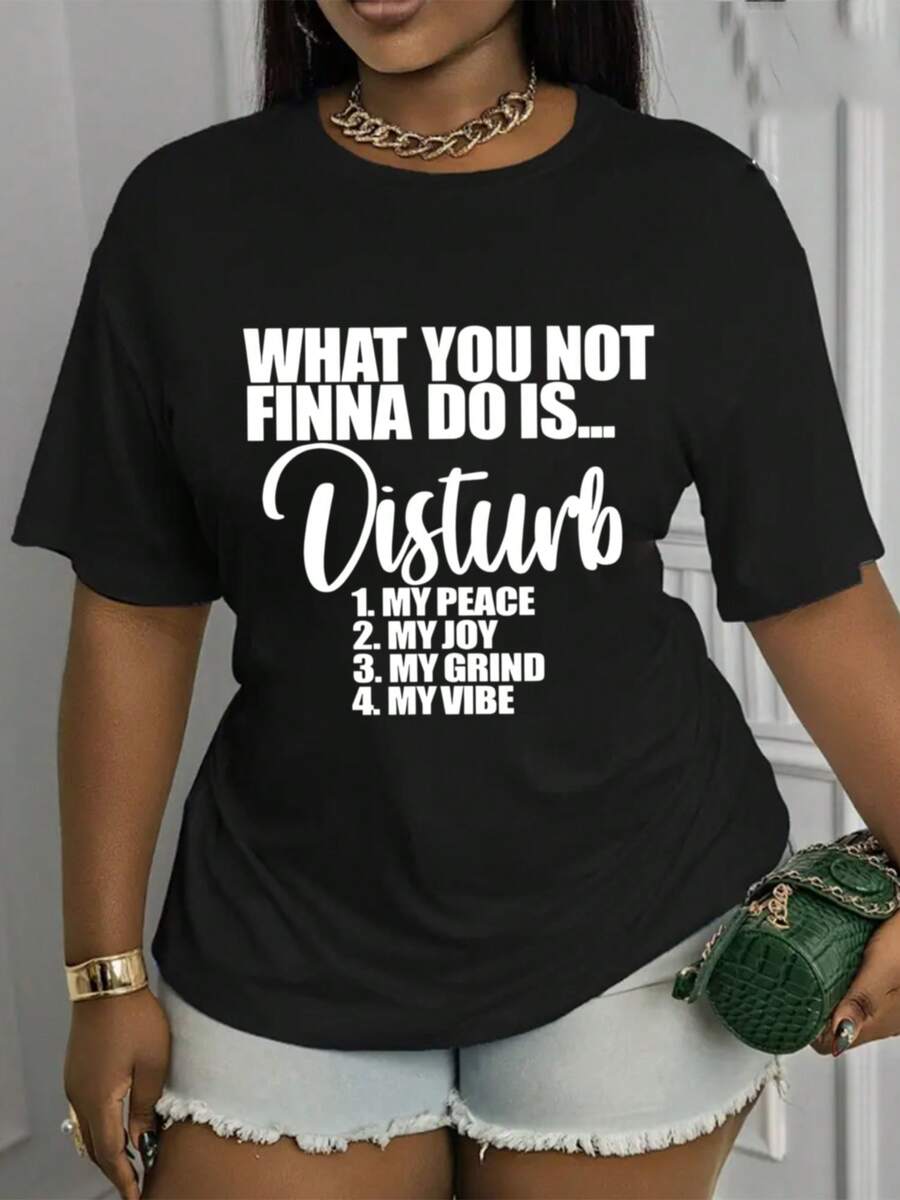 This Short-Sleeved, Crew-Neck Printed T-Shirt Features A Design With The Theme: "Things You Don't Want To Do... Please Do Not Disturb: 1. My Silence, 2. My Happiness, 3. My Work, 4. My Atmosphere." This Stylish Top Has A Casual Crew-Neck Design And Is Made From A Soft, Stretchy Fabric. - 黑色 - 查看 1