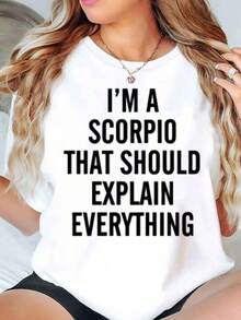 New Arrivals For Summer. Women's Crew Neck T-Shirt With Zodiac Print "I'm A Scorpio Who Should Explain Everything," Casual Graphic Tee For Everyday Wear. Blouse, Shirt > Beautiful. - 白色 - 查看 10
