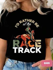 Women's T-Shirt With A "I'd Rather Be On The Racetrack" Print, Featuring A Round Neck And Short Sleeves, Perfect For Casual Wear And Horse Racing Events. Comfortable Fabric, Ideal For Gifting. 220 Grams - 黑色 - 查看 5