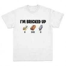 Camiseta de manga corta con cuello redondo para hombre, estilo streetwear suave, con estampado gráfico del meme "I'm Bricked Up", camiseta casual divertida para adultos, regalo unisex. 4Z6O - Negro - Ver 2