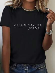 Designed For Modern, Stylish, And Comfortable Women, This Short-Sleeved T-Shirt, Printed With "CHAMPAGNE Please," Exudes French Elegance And A Touch Of Sophistication. Paired With Jeans And Low-Heeled Leather Shoes, It Creates A Chic, French Look. Made From Premium Soft And Breathable Fabric, It's Designed For All-Day Comfort And Versatile Everyday Wear, Perfect For Casual Outings. - 黑色 - 查看 12