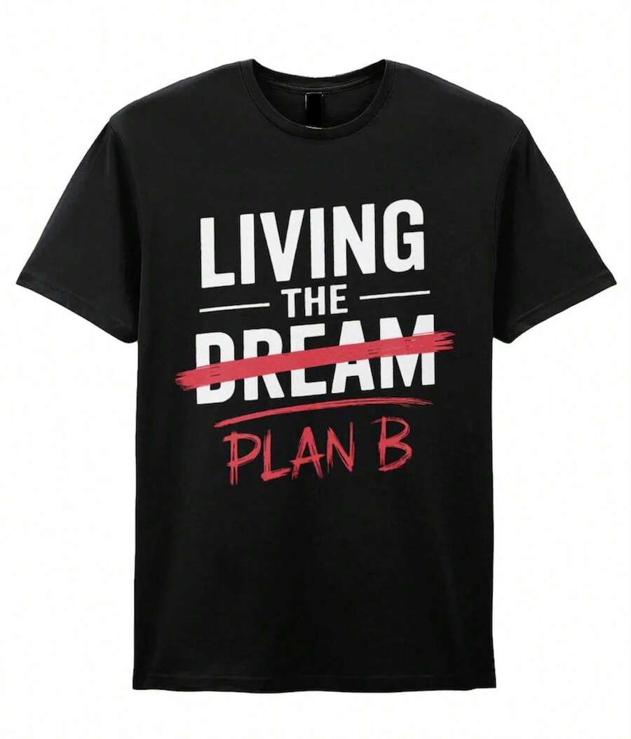 Living Dream... Or Plan B? Funny-Shirt Realists - Black - View 1