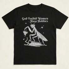 Dios no lo quiera, camiseta para mujeres con aficiones, camiseta feminista divertida, camiseta con gráfico de mantis religiosos, camiseta de humor negro, regalo feminista. FPD8 - Blanco - Ver 1