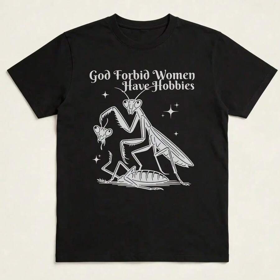 Dios no lo quiera, camiseta para mujeres con aficiones, camiseta feminista divertida, camiseta con gráfico de mantis religiosos, camiseta de humor negro, regalo feminista. FPD8 - Blanco - Ver 1