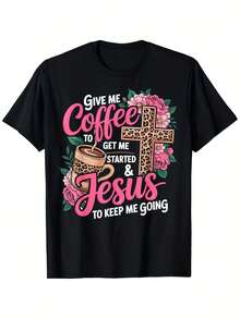 Camiseta cristiana divertida |   Dame una taza de café, déjame empezar, déjame diseñar con rosas rosas y cruces - Camiseta ligera de fe diaria para parejas - Para todas las estaciones, casual, cómoda, estampado de patrón, cuello redondo, tela microelástica - Negro - Ver 1