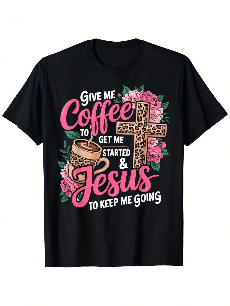 Camiseta cristiana divertida |   Dame una taza de café, déjame empezar, déjame diseñar con rosas rosas y cruces - Camiseta ligera de fe diaria para parejas - Para todas las estaciones, casual, cómoda, estampado de patrón, cuello redondo, tela microelástica - Negro - Ver 1