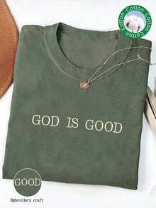 Y2K Style, Fashionable Style, Newest 2026 Style, Cute Style, Casual Style. Comfortable Colored Shirt With "God Is Good" Embroidery, Simple Christian Faith Shirt, Faith Shirt, Faith T-Shirt, Church Group Shirt, Embroidered Crew Neck T-Shirt For Women 180g (S-XXXL) - 軍綠色 - 查看 5