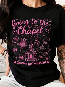 Wedding T-Shirt "I'm Going To The Chapel, I'm Getting Married", Bride-To-Be T-Shirt, Bridal Shower Gift, Wedding Celebration T-Shirt, Romantic Love Themed T-Shirt, Casual Top For Women. - 黑色 - 查看 6