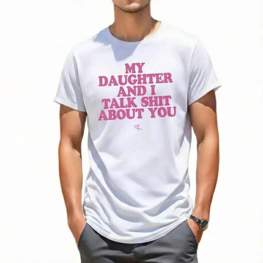 Camiseta Divertida con la Frase "Mi Hija y yo nos burlamos de ti", Camiseta Deportiva Casual de Cuello Redondo, Regalo para el Día de la Madre - Blanco - Ver 1