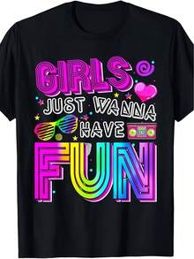 Fun Girls Just Want To Have Fun, Amazing T-Shirts From The 70s, 80s, 90s, 1980s, Same Style For Men And Women, Short Sleeve Printed T-Shirt For Summer 2026, PureHappy Mother's Day T-Shirt, Best Graphic T-Shirt For Mom, Gift, Cotton T-Shirt. - 黑色 - 查看 8