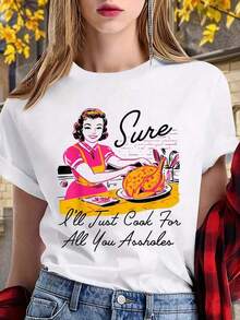 1 Piece Of Fashionable Casual Clothing For Men And Women, 100% Cotton, Women's T-Shirt With The Phrase "Sure I'll Just Cook For All You Lady" For Thanksgiving. Versatile, Easy To Match, Suitable For Daily Wear, Streetwear, Vacation Wear, Weekend Wear. - 白色 - 查看 1