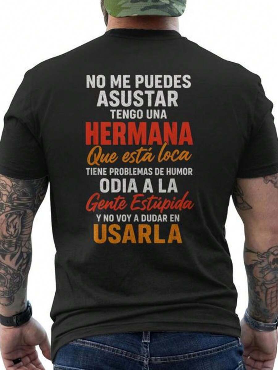Funny Spanish Sibling Rivalry T-Shirt - You Can't Scare Me, I Have A Crazy Sister - Men's Black T-Shirt With Spanish Phrase Back Print - Soft, Breathable Crew Neck T-Shirt, Spanish Phrase No Me Puedes Asustar Tengo Hermana Loca - Loose Fit - Back - View 1