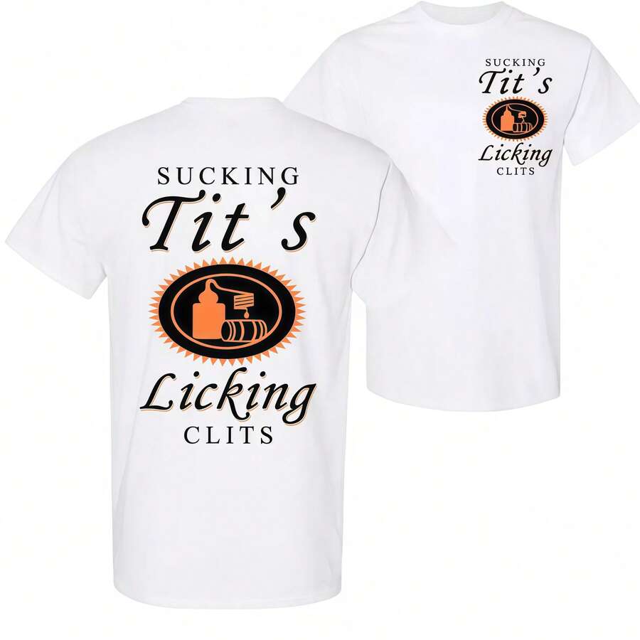 Sucking T And Licking C Funny Tito Drinking Humor Party T-Shirt, Tito Logo Party Vibes Design Graphic 2 Side Shirt, Unisex Cotton For Men And Women Menswear Top Fabric - 白色 - 查看 1