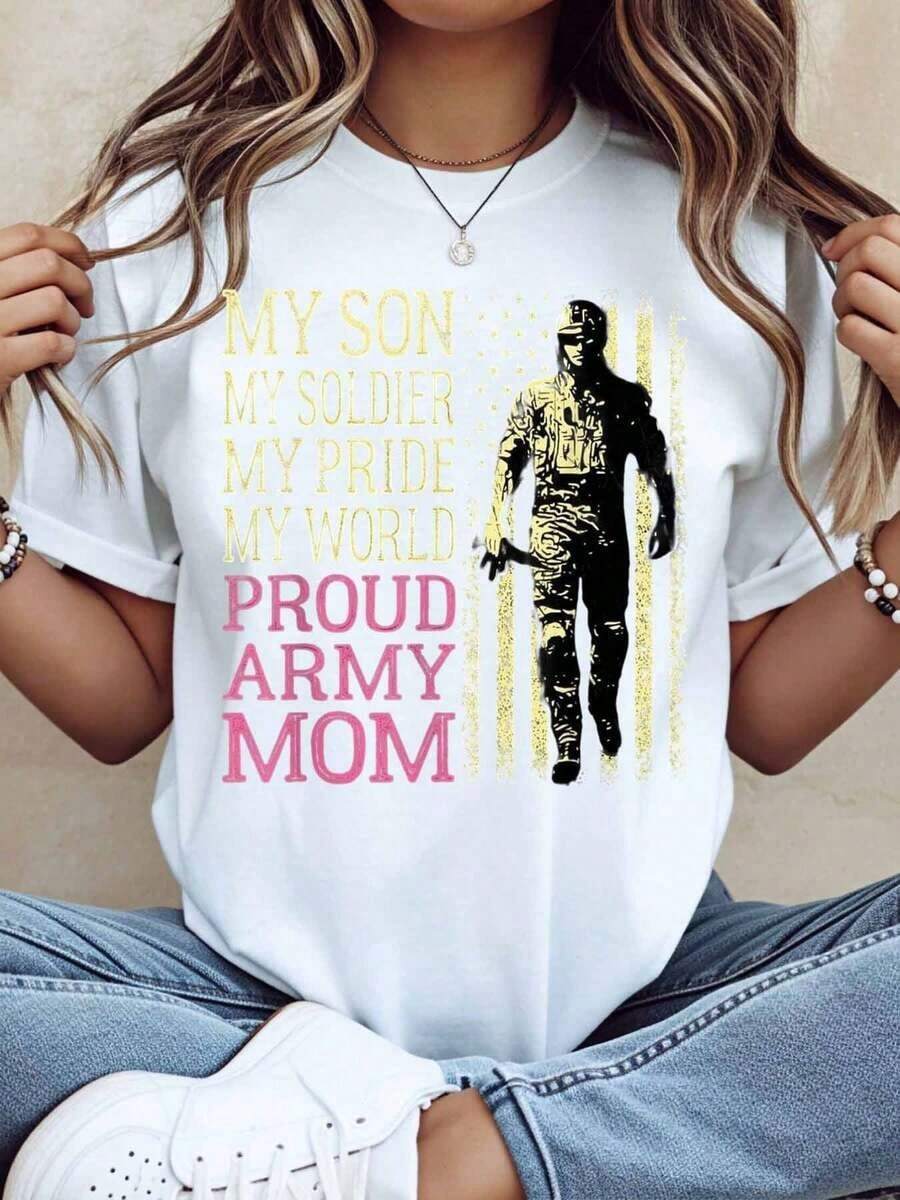Proud Army Mom T-Shirt, My Son, My Soldier, My Pride, My World, Graphic Print, Military Family Support Gift For Mothers, 220g - 白色 - 查看 1