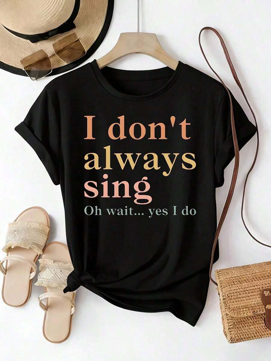 Women's Navy Blue T-Shirt With Funny Text "I Don't Always Sing, Oh Wait, Yes I Will" - Casual Short Sleeve Crew Neck T-Shirt, Suitable For Singers, Karaoke, Music Teachers And Gifts, Graphic Text T-Shirt, Regular Fit - 黑色 - 查看 1
