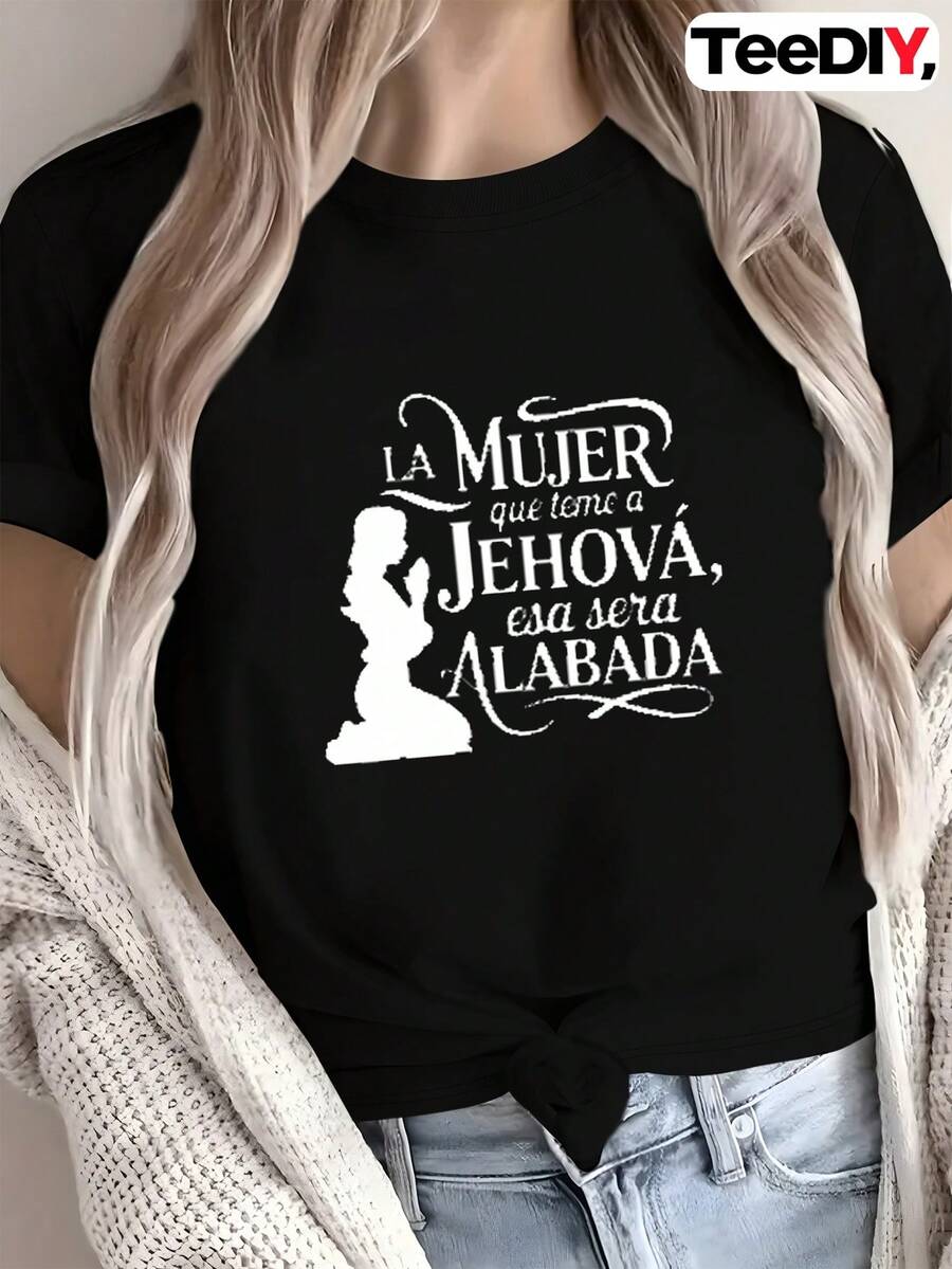 Women's T-Shirt With Bible Verse In Spanish - Proverbs 31:25, Inspirational Christian Clothing, Soft And Comfortable Short Sleeve, Round Neck For All Seasons, Faith Top "The Woman Who Fears Jehovah Is Mistress Of The House" - 黑色 - 查看 1