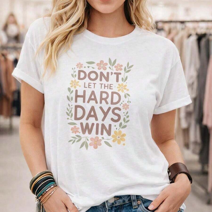 Women's Plus Size Cotton Graphic Print T-Shirt "Don't Let The Tough Days Win", Casual Loose Fit, Short Sleeve, Sizes M-5XL, Comfortable Everyday Wear T-Shirts With Inspirational Floral Print, Sizes M To 5XL, 100% Cotton Basic T-Shirt, Suitable For Spring, Summer And Autumn. - 白色 - 查看 1