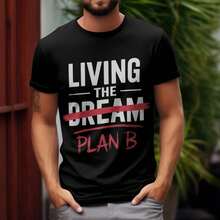 Living Dream... Or Plan B? Funny-Shirt Realists - Black - View 8